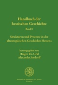 Cover: Handbuch der hessischen Geschichte, Band 8 - Historische Kommission f&uuml;r Hessen
