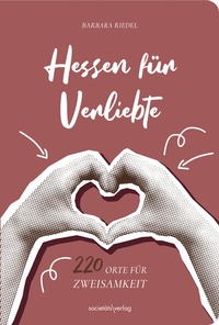 Enlarge image Cover: Hessen für Verliebte - Societäts-Verlag