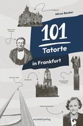 Cover: 101 Tatorte in Frankfurt - Societ&auml;ts-Verlag