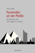 Bild: Pyramiden an der Pleiße - Lehmstedt Verlag