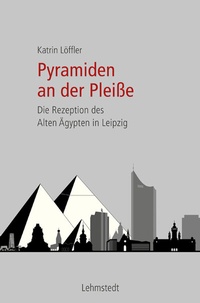 Abbildung von: Pyramiden an der Pleiße - Lehmstedt Verlag