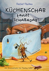 Abbildung von: Küchenschab tanzt Schabadab - Mitteldeutscher Verlag