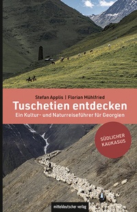 Abbildung von: Tuschetien entdecken - Mitteldeutscher Verlag