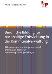 Abbildung von: Berufliche Bildung für nachhaltige Entwicklung in der Kommunalverwaltung - Barbara Budrich Academic Press
