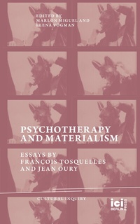 Enlarge image Cover: Psychotherapy and Materialism - ICI Berlin Press