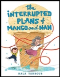 Cover: The Interrupted Plans of Mango and Nan - HarperCollins