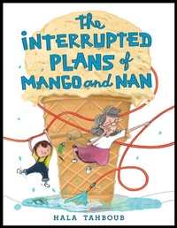 Enlarge image Cover: The Interrupted Plans of Mango and Nan - HarperCollins