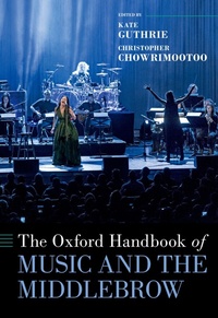 Abbildung von: The Oxford Handbook of Music and the Middlebrow - OUP eBook