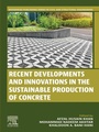 Cover: Recent Developments and Innovations in the Sustainable Production of Concrete - Elsevier