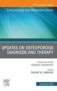Abbildung von: Updates on Osteoporosis Diagnosis and Therapy, An Issue of Endocrinology and Metabolism Clinics of North America - Elsevier