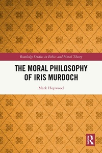 Abbildung von: The Moral Philosophy of Iris Murdoch - Routledge