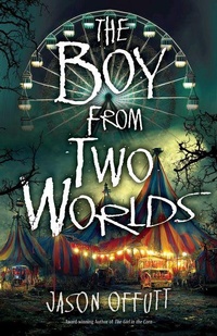 Enlarge image Cover: The Boy From Two Worlds - CamCat Publishing, LLC