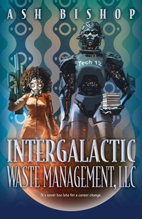 Enlarge image Cover: Intergalactic Waste Management, LLC - CamCat Publishing, LLC