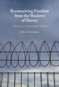 Cover: Reconceiving Freedom from the Shadows of Slavery - Cambridge University Press