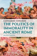 Cover: The Politics of Immorality in Ancient Rome - Cambridge University Press