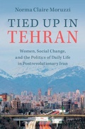 Cover: Tied Up in Tehran - Cambridge University Press