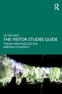 Cover: The Visitor Studies Guide - Routledge