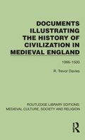Cover: Documents Illustrating the History of Civilization in Medieval England - Routledge