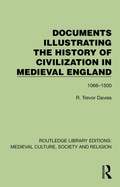 Cover: Documents Illustrating the History of Civilization in Medieval England - Routledge
