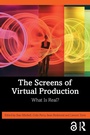 Cover: The Screens of Virtual Production - Routledge