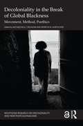 Cover: Decoloniality in the Break of Global Blackness - Routledge