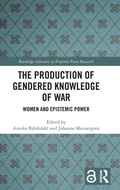 Cover: The Production of Gendered Knowledge of War - Routledge