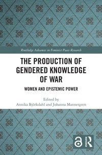 Enlarge image Cover: The Production of Gendered Knowledge of War - Routledge