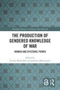 Abbildung von: The Production of Gendered Knowledge of War - Routledge