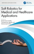Cover: Soft Robotics for Medical and Healthcare Applications - CRC Press