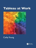 Cover: Tableau at Work - CRC Press