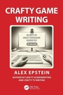 Cover: Crafty Game Writing - CRC Press