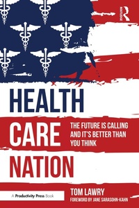 Abbildung von: Health Care Nation - Productivity Press