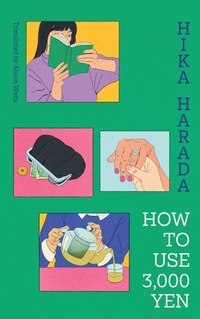 Enlarge image Cover: How To Use 3,000 Yen - Scribner UK