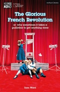 Cover: The Glorious French Revolution - Methuen Drama