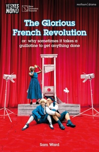 Enlarge image Cover: The Glorious French Revolution - Methuen Drama