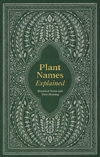 Abbildung von: Plant Names Explained - Princeton University Press