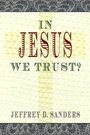 Cover: In Jesus We Trust? - Simon + Schuster LLC