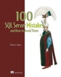 Cover: 100 SQL Server Mistakes and How to Avoid Them - Simon + Schuster LLC