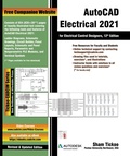 Cover: AutoCAD Electrical 2021 for Electrical Control Designers, 12th Edition - Cadcim Technologies