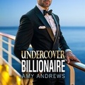 Cover: Undercover Billionaire - Boldwood Books Ltd