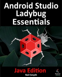 Abbildung von: Android Studio Ladybug Essentials - Java Edition - Payload Media, Inc.