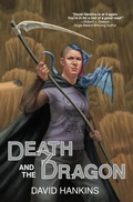 Cover: Death and the Dragon (Grimsworld, #2) - David Hankins