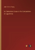 Cover: An Elementary Essay on the Computation of Logarithms - Outlook Verlag