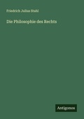 Cover: Die Philosophie des Rechts - Antigonos Verlag