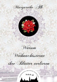 Abbildung von: Warum Weihnachtssterne ihre Blätter verlieren - BoD - Books on Demand