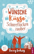 Cover: W&uuml;nsche K&uuml;sse Schneeflockenzauber - BoD - Books on Demand