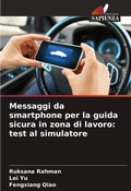 Cover: Messaggi da smartphone per la guida sicura in zona di lavoro - Edizioni Sapienza
