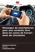 Cover: Messages de smartphones pour une conduite sure dans les zones de travail - Editions Notre Savoir