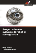 Cover: Progettazione e sviluppo di robot di sorveglianza - Edizioni Sapienza