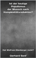 Cover: Ist der heutige Populismus der Wunsch nach Komplexit&auml;tsreduktion? - BookRix